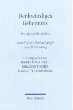 Denkwürdiges Geheimnis - Dalferth, Ingolf U. / Fischer, Johannes / Großhans, Hans-Peter (Hgg.)
