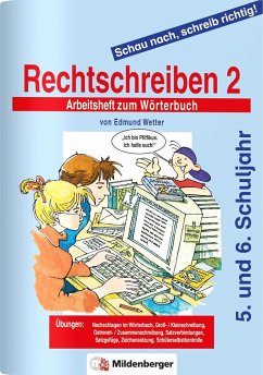 Schau nach, schreib richtig! Rechtschreiben 2. Arbeitsheft - Wetter, Edmund