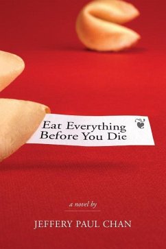 Eat Everything Before You Die - Chan, Jeffery Paul