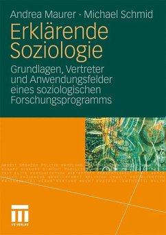 Erklärende Soziologie - Maurer, Andrea;Schmid, Michael