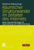 Räumlicher Strukturwandel im Zeitalter des Internets