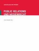 Public Relations und Medienrecht Public Relations und Medienrecht