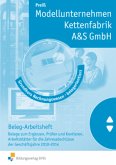 Beleg-Arbeitsheft / Modellunternehmen Kettenfabrik A & S GmbH