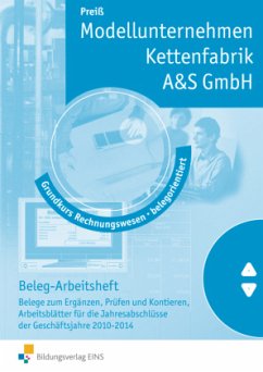 Beleg-Arbeitsheft / Modellunternehmen Kettenfabrik A & S GmbH - Preiß, Peter