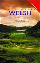 Colloquial Welsh - King, Gareth
