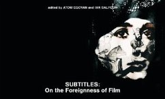 Subtitles: On the Foreignness of Film - Egoyan, Atom / Balfour, Ian (eds.)