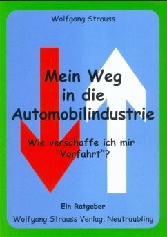 Mein Weg in die Automobilindustrie - Wie verschaffe ich mir 