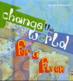 Change the World for a Fiver Change the World for a Fiver