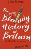 The very Bloody History of Britain