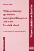 Pflegesicherungssysteme im Vereinigten Königreich und der Republik Irland