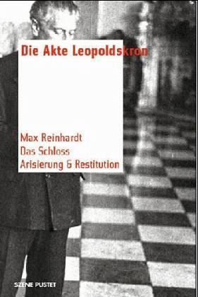 Die Akte Leopoldskron Die Akte Leopoldskron