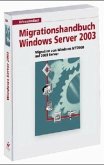 Migrationshandbuch Microsoft Windows Server 2003