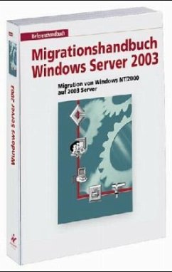 Migrationshandbuch Microsoft Windows Server 2003 - Schwichtenberg, Holger / Reiss, Manuela (Hgg.)
