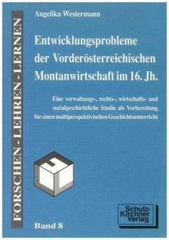 Cover Entwicklungsprobleme der Vorderösterreichischen Montanwirtschaft im 16. Jh.