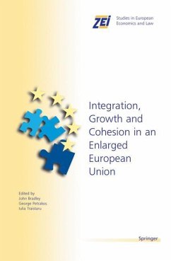 Integration, Growth, and Cohesion in an Enlarged European Union - Bradley, John / Petrakos, George / Traistaru, Iulia (eds.)