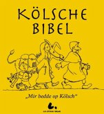 Die Kölsche Bibel, "Mir bedde op Kölsch"