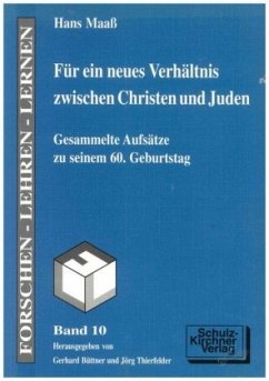 Für ein neues Verhältnis zwischen Christen und Juden - Maaß, Hans