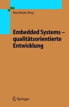 Embedded Systems - qualitätsorientierte Entwicklung - Bender, Klaus (Hrsg.)
