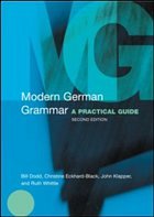 Modern German Grammar - Whittle, Ruth / Klapper, John / Dodd, Bill / Eckhard-Black, Christine