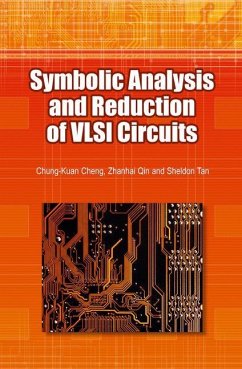 Symbolic Analysis and Reduction of VLSI Circuits - Qin, Zhanhai;Cheng, Chung-Kuan