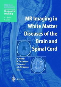 MR Imaging in White Matter Diseases of the Brain and Spinal Cord - Filippi, Massimo / De Stefano, Nicola / Dousset, Vincent / McGowan, Joseph C. (eds.)