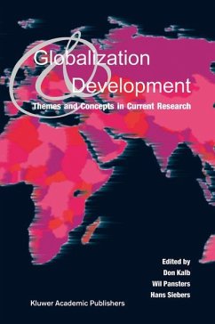 Globalization and Development - Kalb, Don / Pansters, Wil / Siebers, Hans (eds.)
