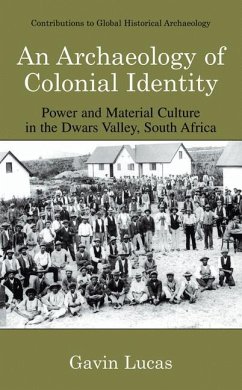 An Archaeology of Colonial Identity - Lucas, Gavin