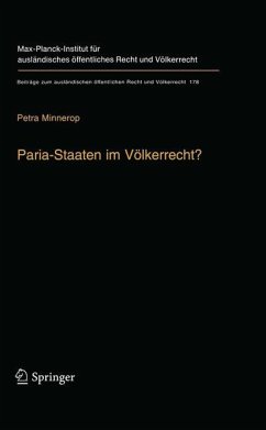 Paria-Staaten im Völkerrecht? - Minnerop, Petra