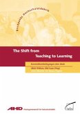 The Shift from Teaching to Learning The Shift from Teaching to Learning