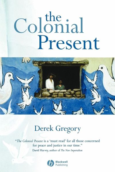 Gregory D. The Colonial Present