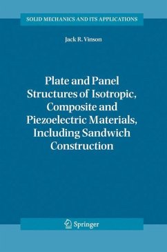 Plate and Panel Structures of Isotropic, Composite and Piezoelectric Materials, Including Sandwich Construction - Vinson, Jack R.