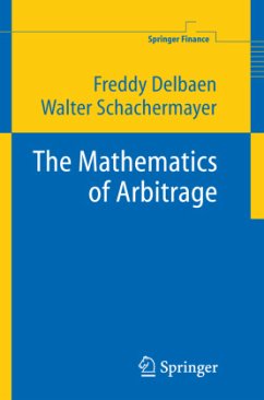 The Mathematics of Arbitrage - Delbaen, Freddy;Schachermayer, Walter
