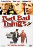 Bad, Bad Things - Verbrechen kann so sexy sein..