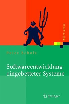 Softwareentwicklung eingebetteter Systeme - Scholz, Peter