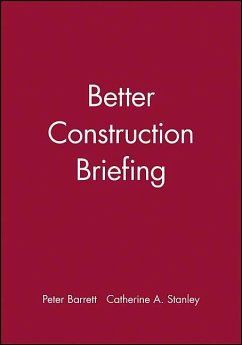 Better Construction Briefing - Barrett, Peter