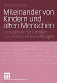 Miteinander von Kindern und alten Menschen