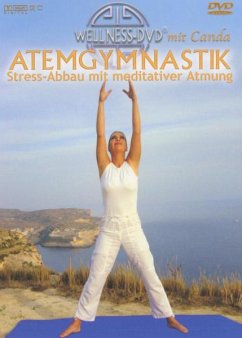 Atemgymnastik - Stress-Abbau mit meditativer Atmung