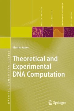 Theoretical and Experimental DNA Computation - Amos, Martyn