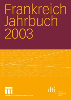 Frankreich Jahrbuch 2003 - Albertin, Lothar; Asholt, Wolfgang; Baasner, Frank; Bock, Hans Manfred; Uterwedde, Henrik; Kimmel, Adolf; Kolboom, Ingo; Picht, Robert; Christadler, Marieluise