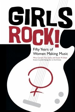 Girls Rock! - Carson, Mina; Lewis, Tisa; Shaw, Susan M.
