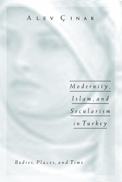 Modernity, Islam, and Secularism in Turkey - Cinar, Alev