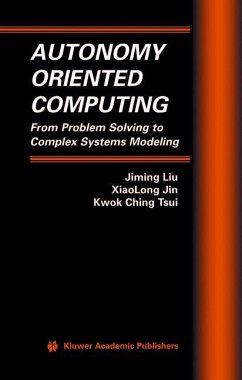 Autonomy Oriented Computing - Liu, Jiming; Jin, XiaoLong; Tsui, Kwok Ching