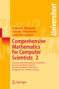 Comprehensive Mathematics for Computer Scientists 2 - Mazzola, Guerino;Milmeister, Gérard;Weissmann, Jody