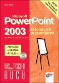 Microsoft PowerPoint 2003 Erfolgreich präsentieren, m. CD-ROM Microsoft PowerPoint 2003 Erfolgreich präsentieren, m. CD-ROM