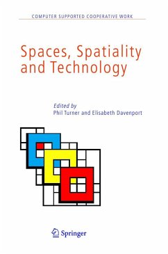 Spaces, Spatiality and Technology - Turner, Phil / Davenport, Elisabeth (eds.)