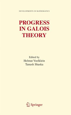 Progress in Galois Theory - Voelklein, Helmut (Volume ed.) / Shaska, Tanush