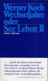 Wechseljahre oder See-Leben II