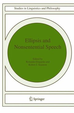 Ellipsis and Nonsentential Speech - Elugardo, Reinaldo / Stainton, Robert J. (eds.)