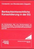 Bankaufsichtsrechtliche Konsolidierung in der EG