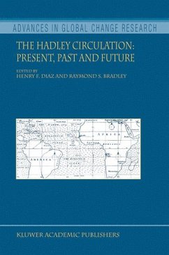 The Hadley Circulation: Present, Past and Future - Diaz, Henry F. / Bradley, Raymond S. (eds.)